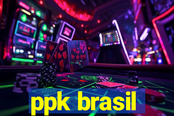 ppk brasil